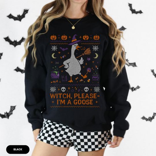 Discover Ugly Halloween Goose Sweatshirt, Witch Please I'm Goose Shirt
