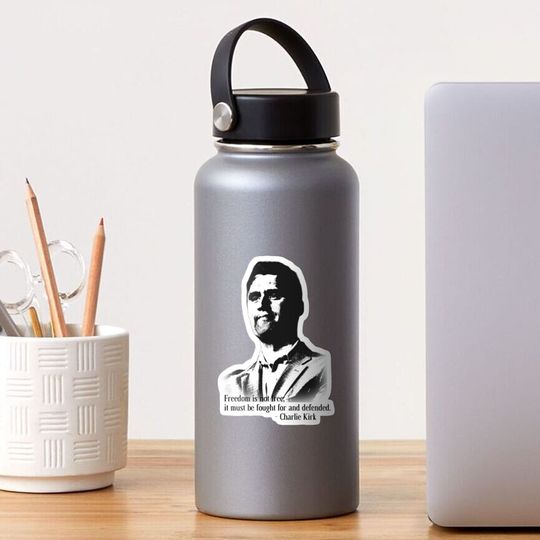 Charlie Kirk Quote Graphic Sticker