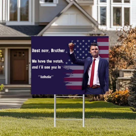 Discover See You Valhalla Yard Sign, Rest Now Brother Lawn Sign, See You in Valhalla Charlie Kirk Tribute