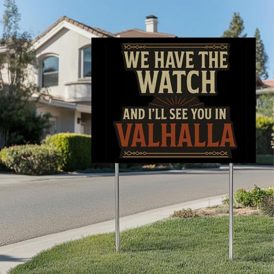 Discover We Have the Watch Valhalla Yard Sign, Charlie Yard Sign,Free Speech Outdoor Political Sign