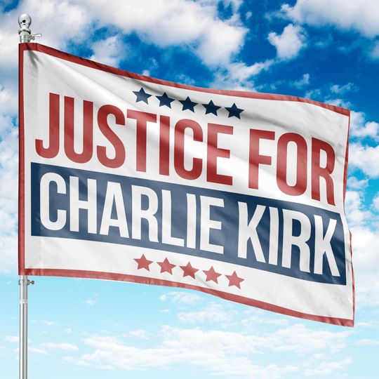 Justice for Charlie Kirk House Flag, A True Patriot Charlie Kirk Flag, Prayers Up for Charlie, Human Rights Activist Flag, Political Flag