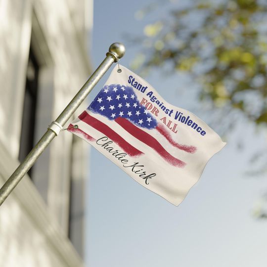 Charlie Kirk Double Sided Flag - Stand Against Violence, Patriotic Decor, American Outdoor Flag
