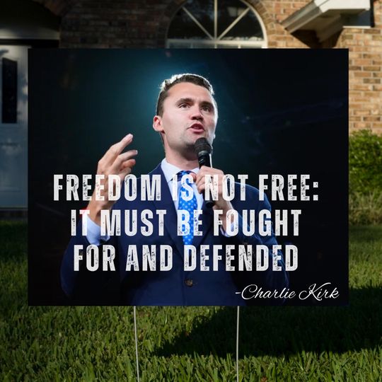 Charlie Kirk Yard Sign: Charlie Kirk Assasins Sign with H-Stake