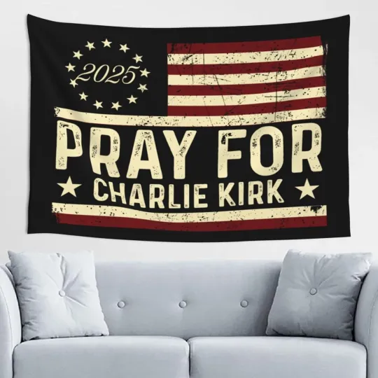 Discover Pray For Charlie Kirk Tapestry, Inspirational Wall Hanging Banner Decor