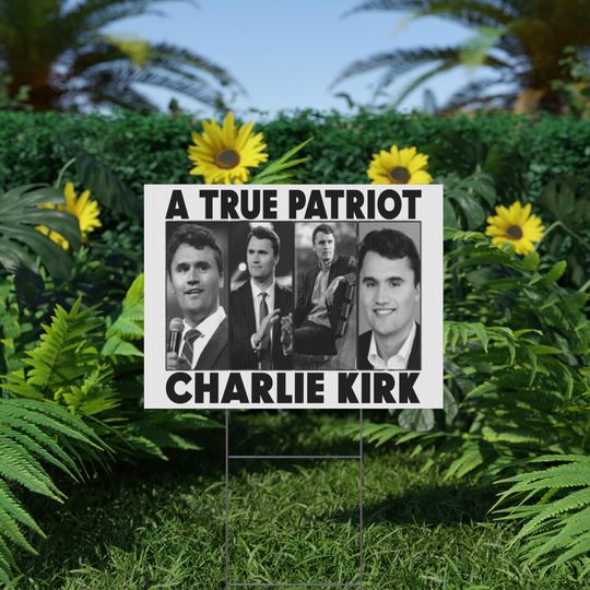 Discover Charlie Kirk Yard Sign, Justice For Charlie Kirk, Patriotic Political Activism Sign