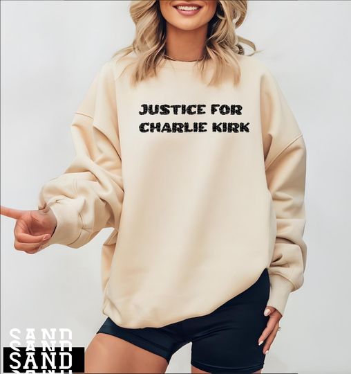 Discover Justice for Charlie Kirk Sweatshirt, Prayers Up for Charlie, Human Rights Sweatshirt, Activist Sweater, Political Outfit