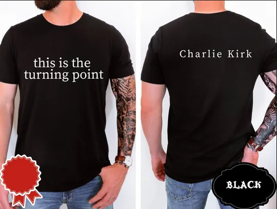Charlie Kirk Shirt  "This Is The Turning Point Quote" Shirt, Political Statement Tee