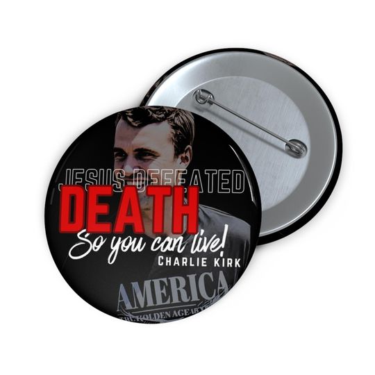 Charlie Kirk Pin Buttons