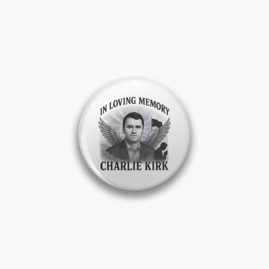 Official In Loving Memory of Charlie Kirk Merch Pin