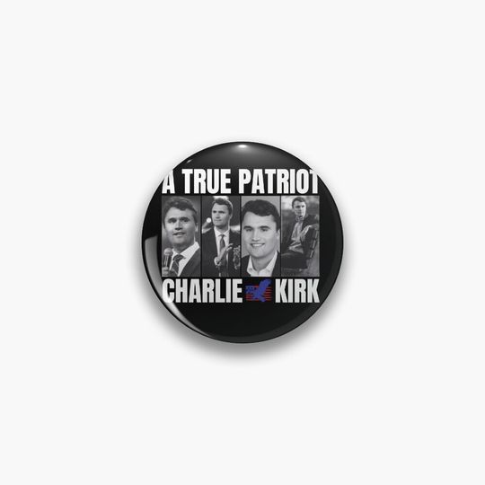 Charlie Kirk A True Patriot Pin