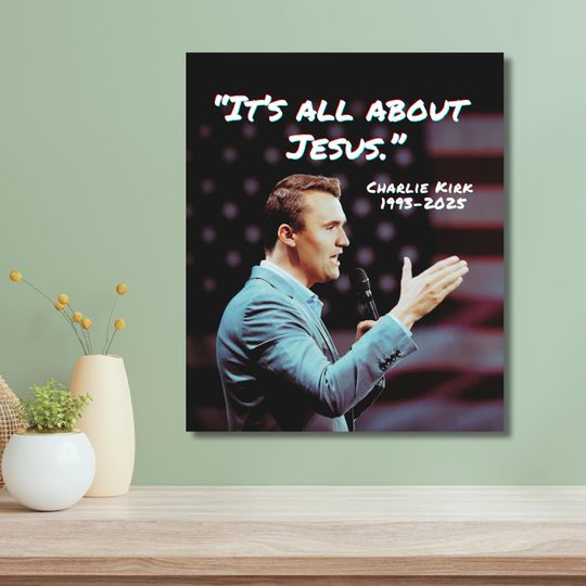 Charlie Kirk American Hero Poster It's All About Jesus Quote, Christian Wall Art with Patriotic Flag
