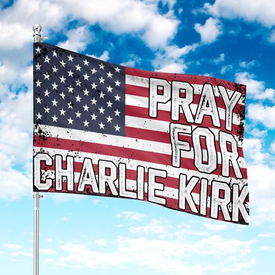 Charlie Kirk House Flag - Pray For Charlie Kirk, Justice For Charlie Kirk, Freedom Flag, RIP Charlie Kirk