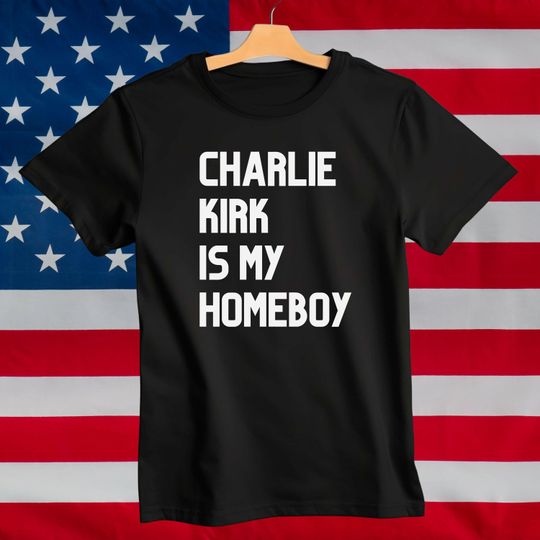 Charlie Kirk Shirt, Charlie Kirk Memorial, Conservative Homeboy Tee, Political Graphic T-Shirt, Republican Supporter, Pro America USA Top