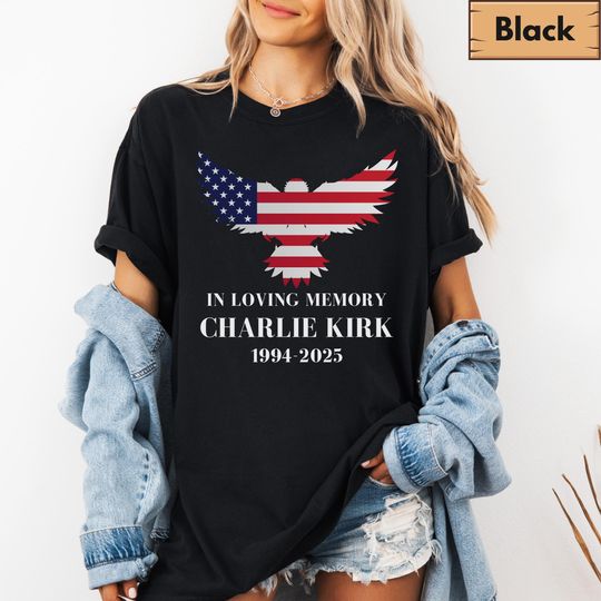 Discover Comfort Colors In Loving Memory Charlie Kirk Shirt, Patriotic Charlie Kirk Shirt, Political Awareness Top, Charlie Kirk Assassination Shirt