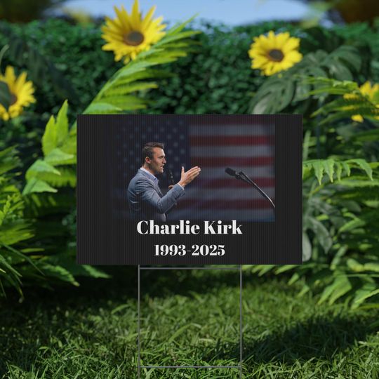 Discover Charlie Kirk Personalized Lawn Sign, Memorial Tribute Outdoor Decor, Celebration of Life Custom Yard Sign