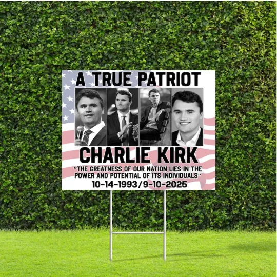 Discover A True Patriot Charlie Kirk Sign, Yard Sign with Stake Justice for Charlie.
