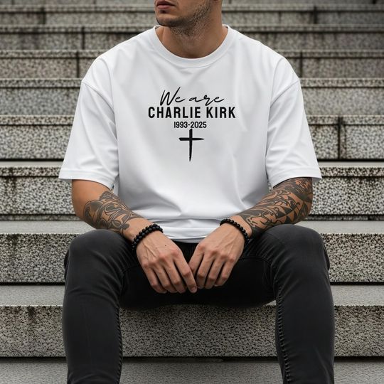 Charlie Kirk Shirt, We Are Charlie Kirk Mens Women Unisex Shirt, Freedom Tee Cross Shirt, Charlie Kirk Cross Shirt