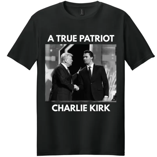 Discover Best Price A True Patriot Charlie Kirk Shirt, Pray for Charlie Kirk T-Shirt