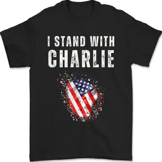 Discover I Stand with Charlie T-Shirt Memorial True Patriot 1993-2025 RIP