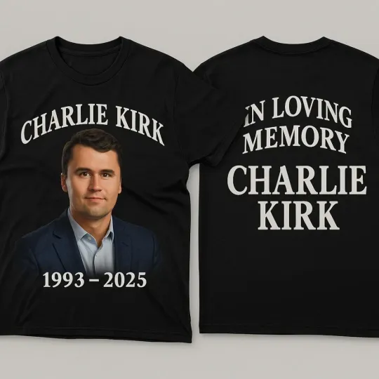 Charlie Kirk Memorial T Shirt Rest In Peace RIP, 2 Sides