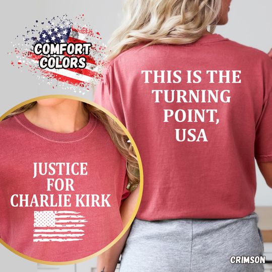 Discover Justice for Charlie Kirk Comfort Colors Shirt - This Is The Turning Point USA - Political Freedom