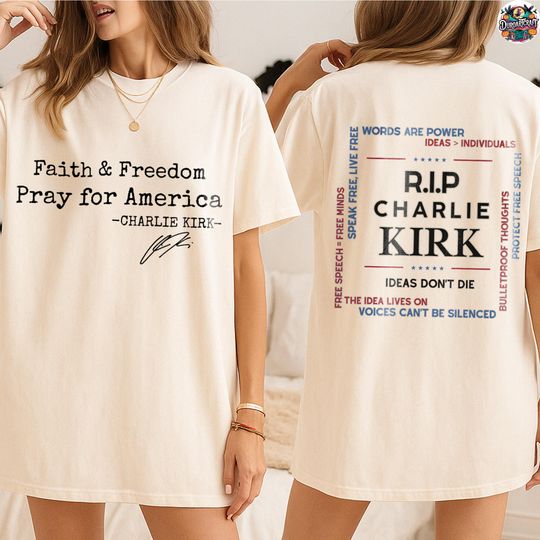 Comfort Colors Faith & Freedom Shirt, Pray For America Shirt, RIP Charlie Kirk Shirt, Human Rights Shirt, Charlie Kirk Quote Shirt