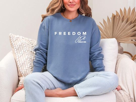 Charlie Kirk Sweatshirt Freedom Shirt Kirk Turning Point Conservative Apparel Political Movement Freedom