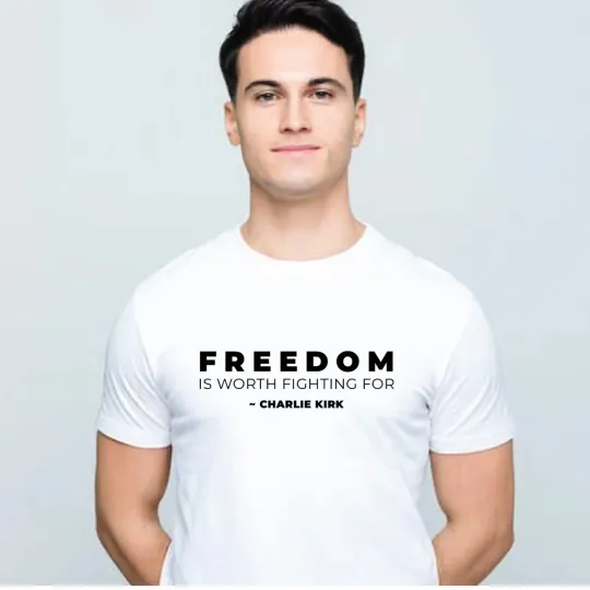 Discover Freedom Is Worth Fighting For T-Shirt  Charlie Kirk Freedom MAGA Shirt Tee