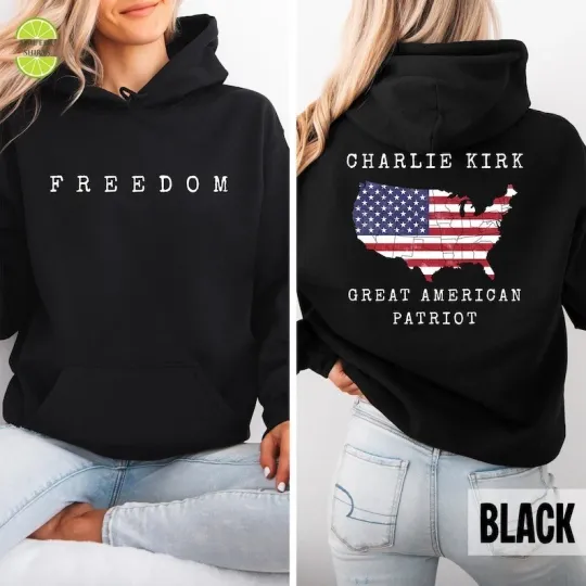 Great American Patriot Charlie Kirk Freedom Hoodie , 2 side