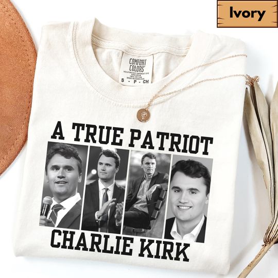 Discover A True Patriot Charlie Kirk Shirt, Pray for Charlie Kirk Shirt, Charlie Kirk Assassination Shirt, Make America Great Again