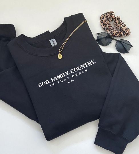 Charlie Kirk God Family Country Embroidered In That Order Sweatshirt Conservative Movement MAGA Trump 2024 God Bless The USA America