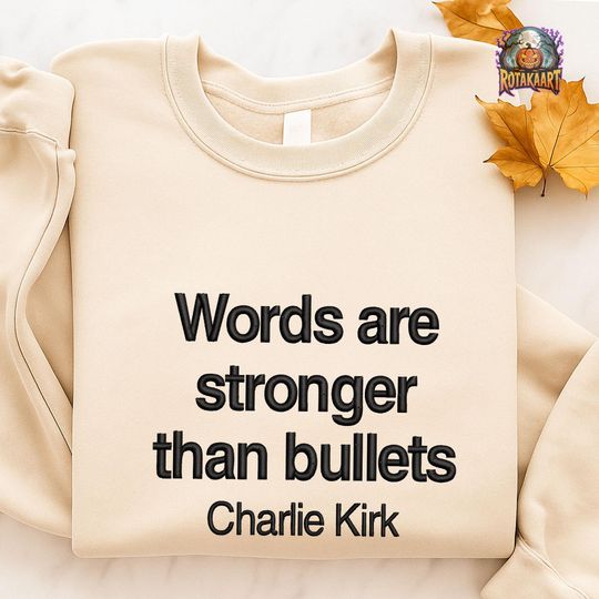 Discover Human Rights Embroidered Sweatshirt, Words Are Stronger Embroidered Shirt, In Memory Of Charlie Kirk Shirt, Freedom Faith Embroidery