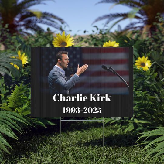 Discover Charlie Kirk Personalized Lawn Sign, Memorial Tribute Outdoor Decor, Celebration of Life Custom Yard Sign