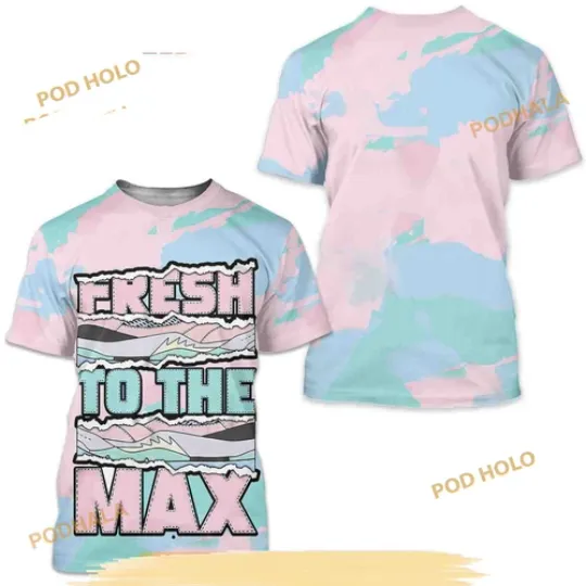 Match Jordan 5 Retro 3D T-Shirt, Fresh To The Max 3D Tee