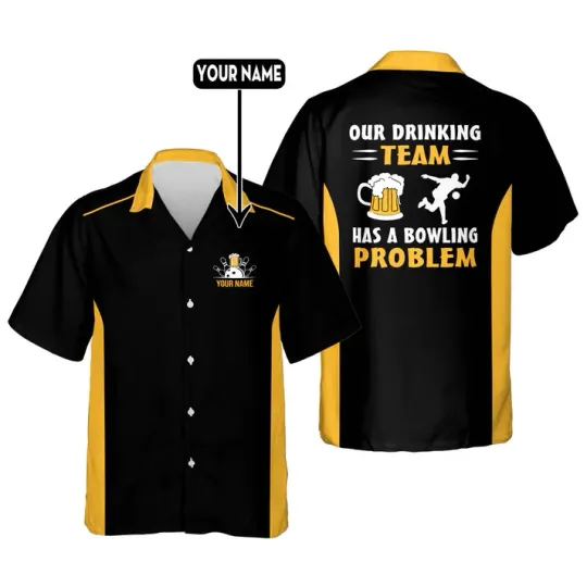 Our Drinking Team Has Bowling Problem Custom Name Hawaiian Shirt