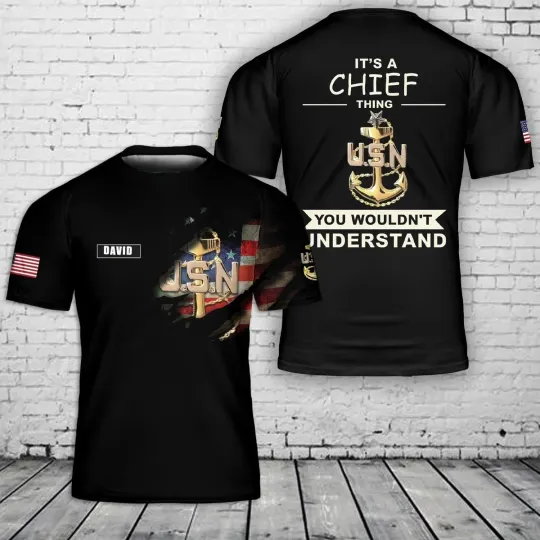 Custom name US Navy It_s A Chief Thing 3D T-Shirt
