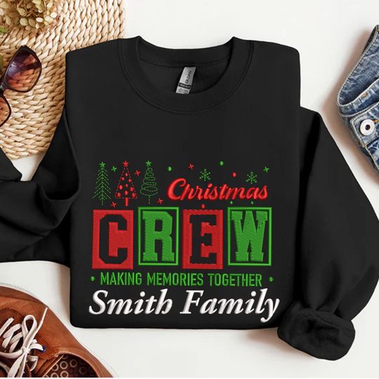 Christmas Crew Making Memories Together Embroidery Shirt, Family Christmas Embroidered Sweatshirt, Merry Christmas Shirt, Winter Season gift