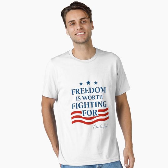 Discover Charlie Kirk Quote - Freedom Is Worth Fighting For Essential T-Shirt