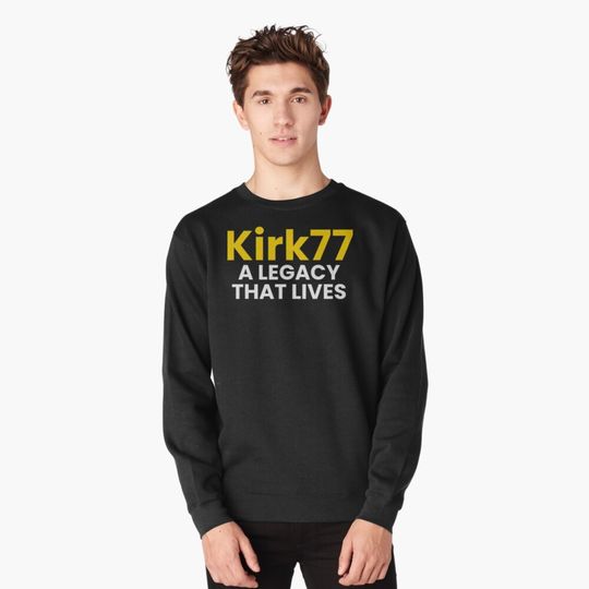 Discover Kirk 77 A Legacy That Lives Kirk77 Pullover Sweatshirt