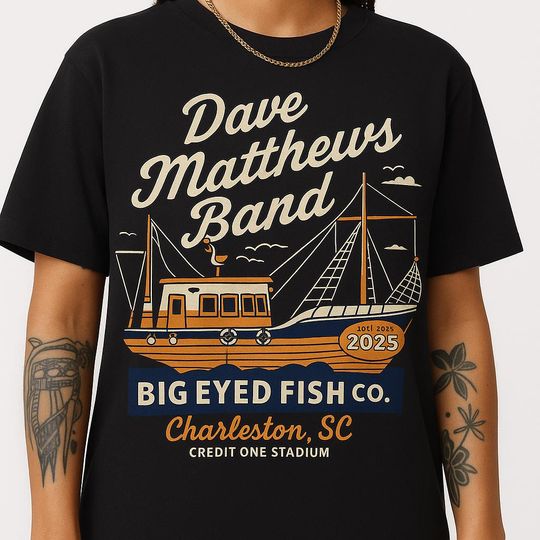 Discover Dave Matthews Band Shirt 2025 | Big Eyed Fish Tour Tee | Charleston SC Concert Shirt | Music Fan Gift