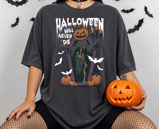 Discover Halloween Will Never Die Shirt, Halloween Pumpkin T-Shirt, Horror Shirt, Spooky Halloween Shirt, Halloween Trendy shirt,Gift