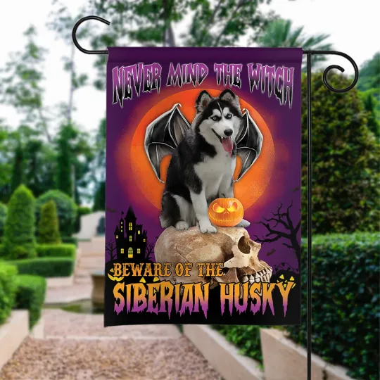 Happy Halloween Flag, Never Mind The Witch Beware Of The Siberian Husky Dog Flag