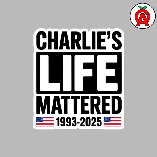Charlie Kirks Life Mattered Rest in Peace RIP 1993-2025, Vinyl Bubble-Free Sticker, Patriot Decal, Conservative Gift, USA Flag Tribute