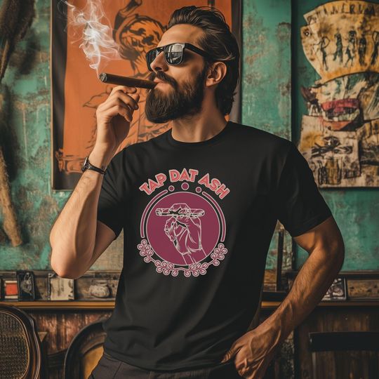 Discover Vintage Cigar T Shirt, Tap Dat Ash Shirts, Funny Smoking Cigars Tee