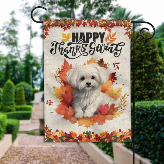 Happy Thanksgiving Maltese Dog lovers Flag, Funny Give Thanks Happy Thanksgiving