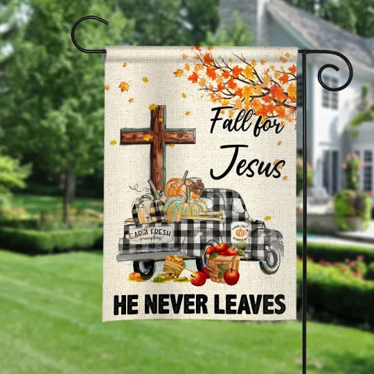 Fall For Jesus He Never Leaves Thanksgiving Pumpkins Garden Flag