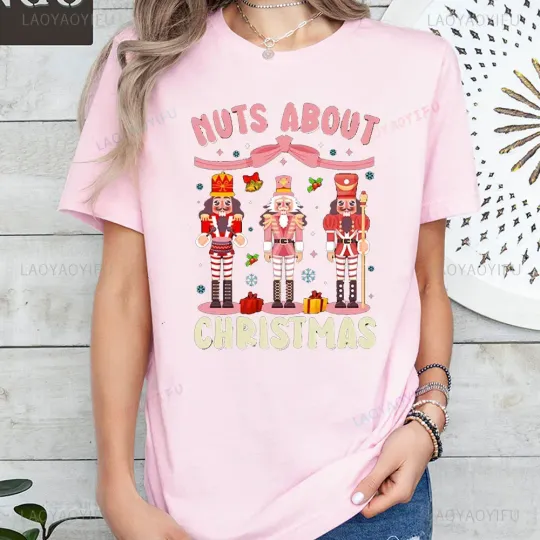 Pink Christmas Nutcracker Women Girl Cotton T-shirt Nuts about Christmas Pink Nutcracker Christmas Unisex Cartoon Tshirts Tops