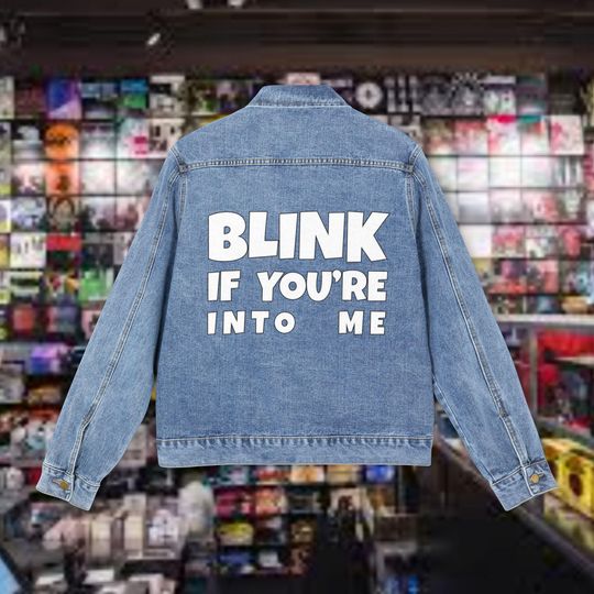 Blink If You're Into Me Denim Trucker Jacket