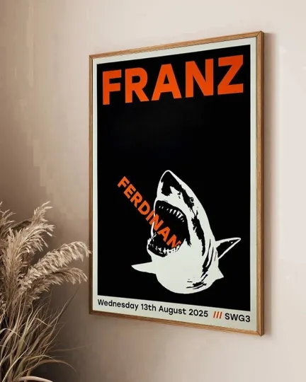 Discover Franz Ferdinand UK Tour 2025 Poster Aug 13