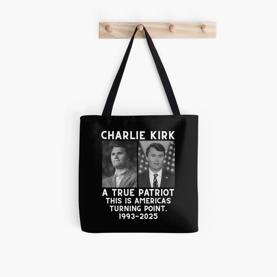 Discover Charlie Kirk A True Patriot Tote Bag